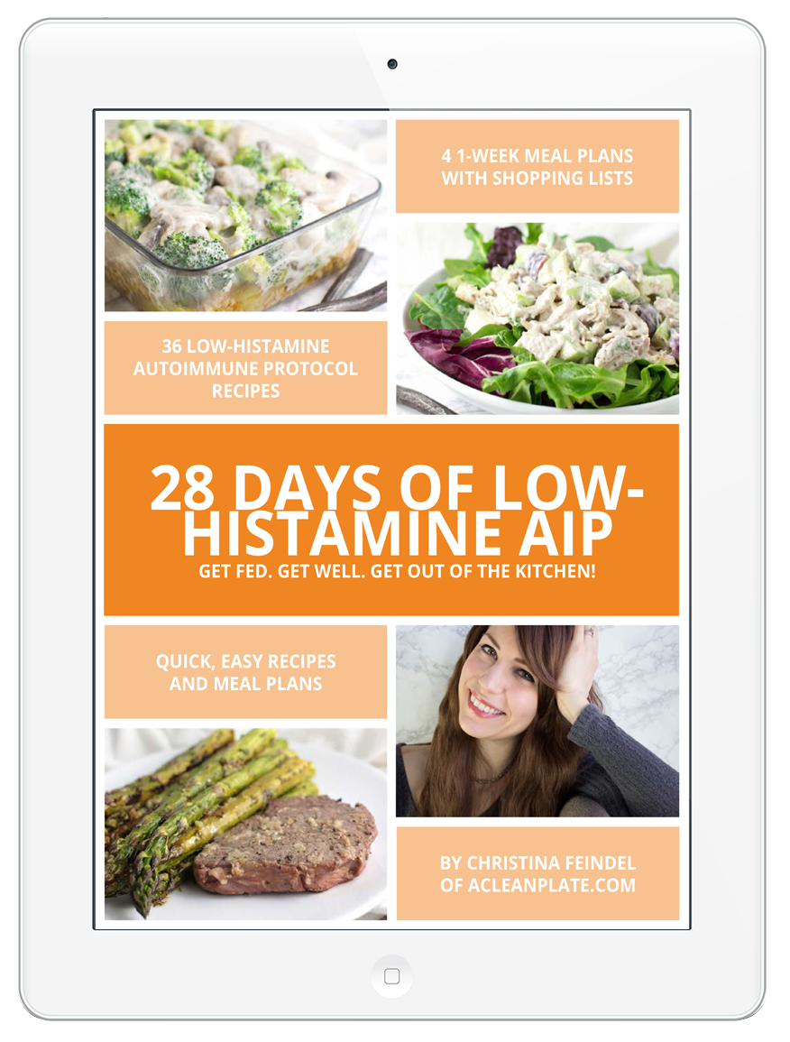 28 Days Of Low Histamine AIP A Clean Plate